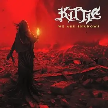 Kittie : We Are Shadows